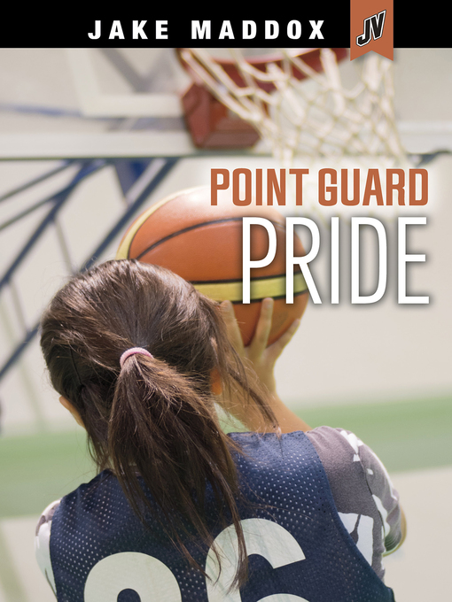 Title details for Point Guard Pride by Jake Maddox - Available